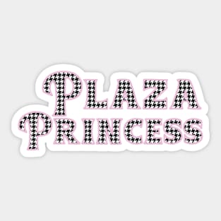 Plaza Princess (black and white houndstooth) Sticker